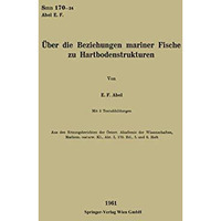 ?ber die Beziehungen mariner Fische zu Hartbodenstrukturen [Paperback]