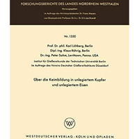 ?ber die Keimbildung in unlegiertem Kupfer und unlegiertem Eisen [Paperback]