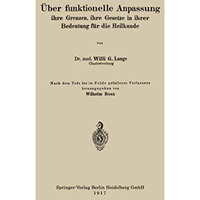 ?ber funktionelle Anpassung, ihre Grenzen, ihre Gesetze in ihrer Bedeutung f?r d [Paperback]