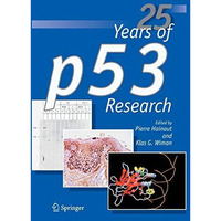 25 Years of p53 Research [Hardcover]