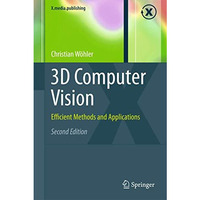 3D Computer Vision: Efficient Methods and Applications [Hardcover]