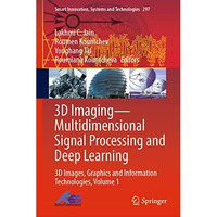 3D ImagingMultidimensional Signal Processing and Deep Learning: 3D Images, Grap [Hardcover]