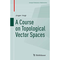 A Course on Topological Vector Spaces [Paperback]