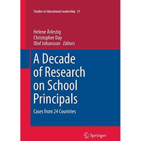 A Decade of Research on School Principals: Cases from 24 Countries [Paperback]