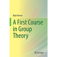 A First Course in Group Theory [Paperback]