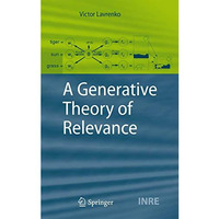 A Generative Theory of Relevance [Hardcover]