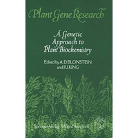 A Genetic Approach to Plant Biochemistry [Paperback]