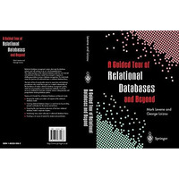 A Guided Tour of Relational Databases and Beyond [Paperback]