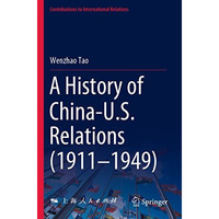 A History of China-U.S. Relations (19111949) [Paperback]