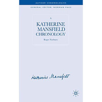 A Katherine Mansfield Chronology [Hardcover]