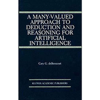 A Many-Valued Approach to Deduction and Reasoning for Artificial Intelligence [Paperback]