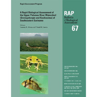 A Rapid Biological Assessment of the Upper Palumeu River Watershed (Grensgebergt [Paperback]