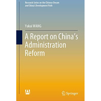 A Report on Chinas Administration Reform [Hardcover]