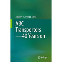 ABC Transporters - 40 Years on [Hardcover]