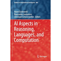 AI Aspects in Reasoning, Languages, and Computation [Paperback]