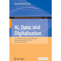 AI, Data, and Digitalization: First International Symposium, SAIDD 2023, Sogndal [Paperback]