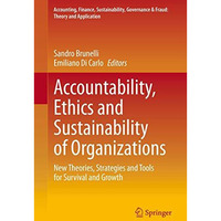 Accountability, Ethics and Sustainability of Organizations: New Theories, Strate [Hardcover]