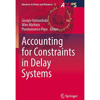 Accounting for Constraints in Delay Systems [Paperback]