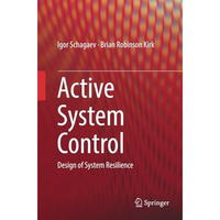 Active System Control: Design of System Resilience [Paperback]