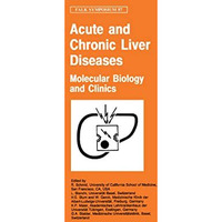 Acute and Chronic Liver Diseases: Molecular Biology and Clinics [Hardcover]