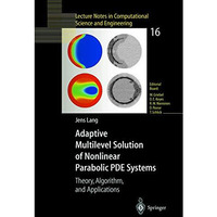 Adaptive Multilevel Solution of Nonlinear Parabolic PDE Systems: Theory, Algorit [Hardcover]