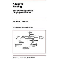 Adaptive Parsing: Self-Extending Natural Language Interfaces [Paperback]