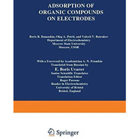 Adsorption of Organic Compounds on Electrodes [Paperback]