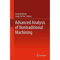 Advanced Analysis of Nontraditional Machining [Hardcover]