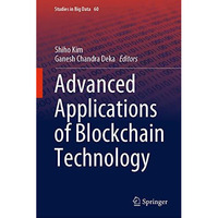 Advanced Applications of Blockchain Technology [Hardcover]