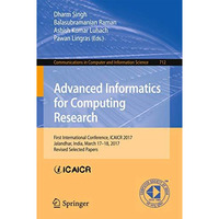 Advanced Informatics for Computing Research: First International Conference, ICA [Paperback]