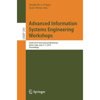 Advanced Information Systems Engineering Workshops: CAiSE 2019 International Wor [Paperback]