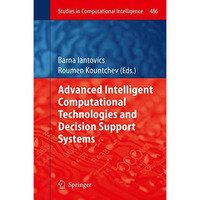 Advanced Intelligent Computational Technologies and Decision Support Systems [Hardcover]