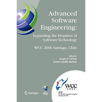 Advanced Software Engineering: Expanding the Frontiers of Software Technology: I [Paperback]