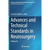 Advances and Technical Standards in Neurosurgery: Volume 45 [Paperback]