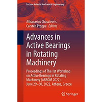 Advances in Active Bearings in Rotating Machinery: Proceedings of The 1st Worksh [Paperback]