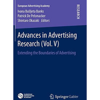 Advances in Advertising Research (Vol. V): Extending the Boundaries of Advertisi [Paperback]