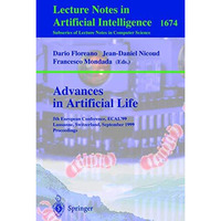 Advances in Artificial Life: 5th European Conference, ECAL'99, Lausanne, Switzer [Paperback]