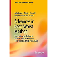 Advances in Best-Worst Method: Proceedings of the Fourth International Workshop  [Hardcover]