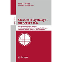 Advances in Cryptology  EUROCRYPT 2014: 33rd Annual International Conference on [Paperback]