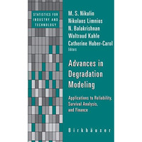 Advances in Degradation Modeling: Applications to Reliability, Survival Analysis [Hardcover]