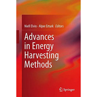 Advances in Energy Harvesting Methods [Hardcover]