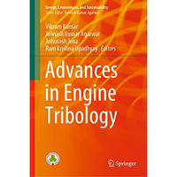 Advances in Engine Tribology [Hardcover]