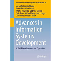 Advances in Information Systems Development: AI for IS Development and Operation [Paperback]