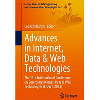 Advances in Internet, Data & Web Technologies: The 11th International Confer [Paperback]