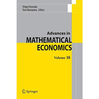 Advances in Mathematical Economics Volume 18 [Hardcover]