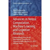 Advances in Neural Computation, Machine Learning, and Cognitive Research: Select [Paperback]