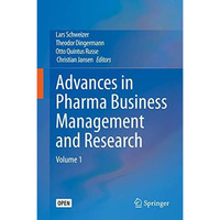 Advances in Pharma Business Management and Research: Volume 1 [Hardcover]