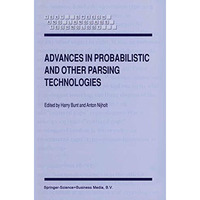 Advances in Probabilistic and Other Parsing Technologies [Hardcover]