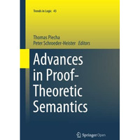 Advances in Proof-Theoretic Semantics [Paperback]