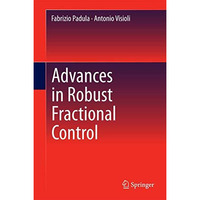 Advances in Robust Fractional Control [Hardcover]